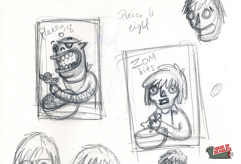 Pieces O'Eight and Zombits initial sketches