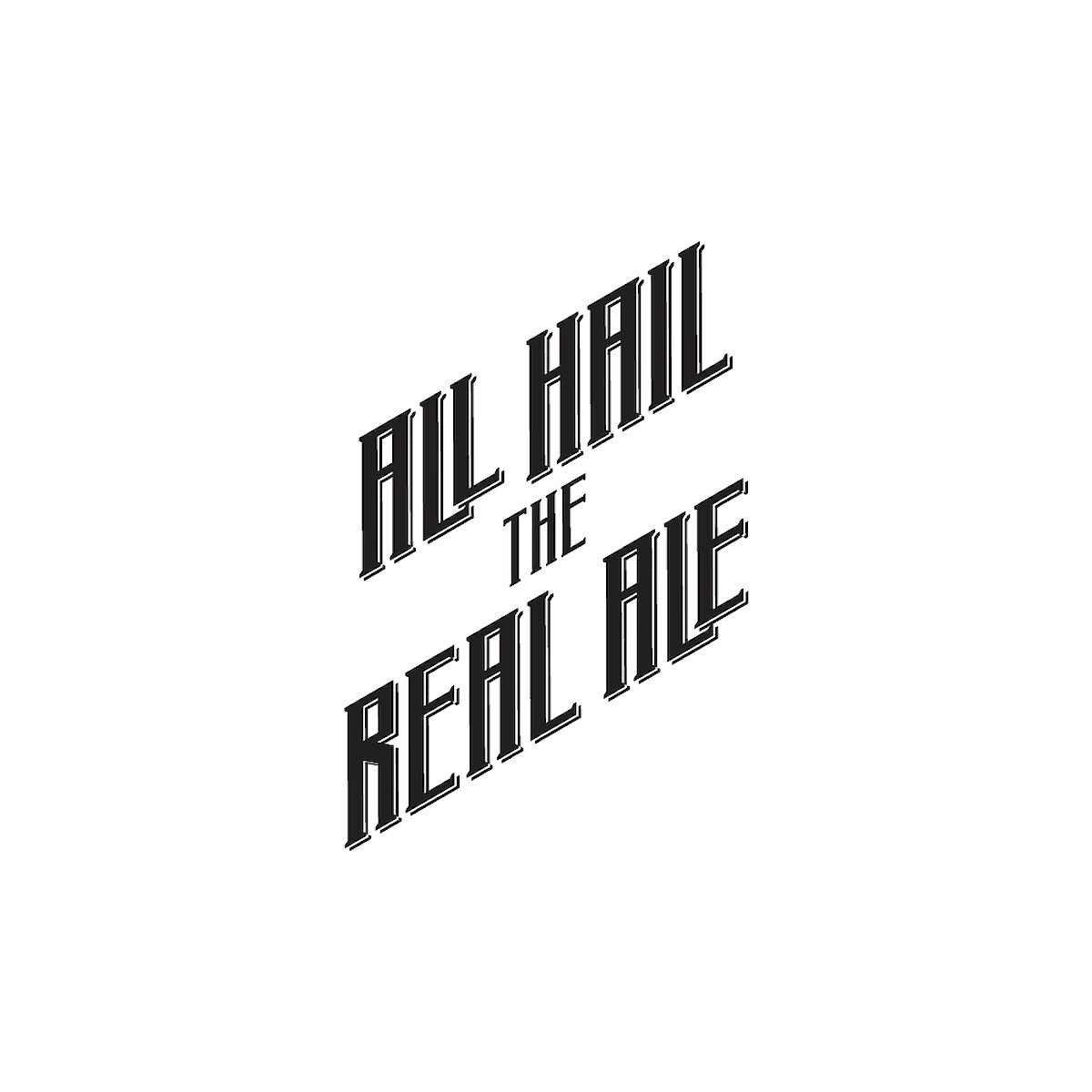 All Hail the Real Ale – personal project, branding concept, hand drawn lettering